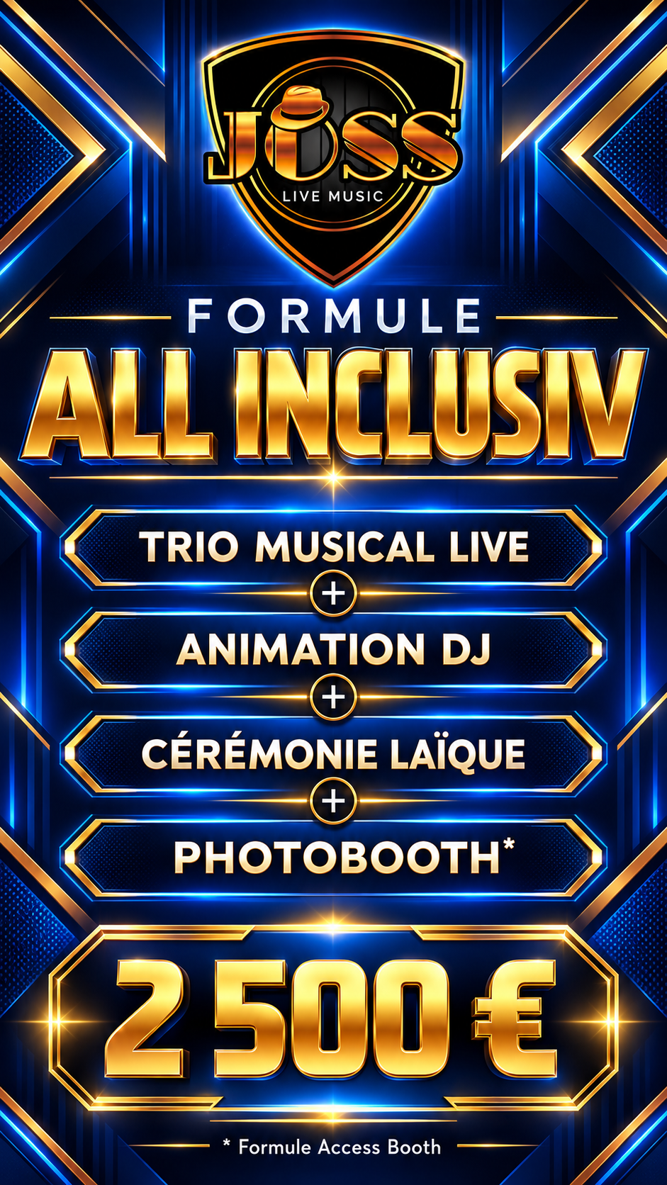 Affiche formule All Inclusiv Joss Live : trio musical live, animation DJ, cérémonie laïque et photobooth, 2 500 €