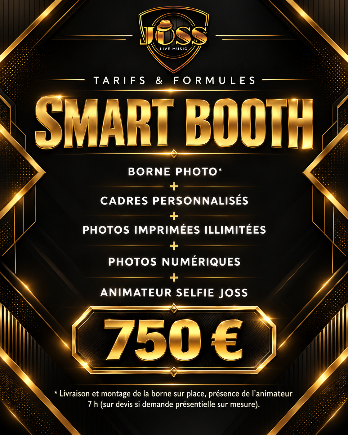 Affiche Smart Booth Joss Live : borne photo, cadres personnalisés, photos imprimées illimitées, photos numériques et animateur Selfie Joss, 750 €